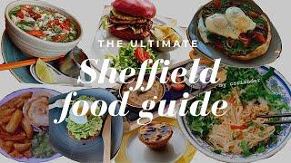 YOUR ULTIMATE SHEFFIELD FOOD GUIDE!