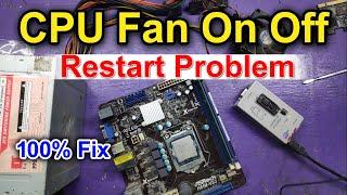 AsRock H61 Motherboard Cpu Fan On Off | Desktop Motherboard On Off Problem | Cpu Fan Spins And Stop