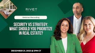 SECURITY VS STRATEGY: WHAT SHOULD YOU PRIORITIZE IN REAL ESTATE?