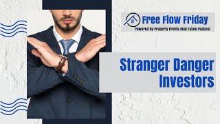 #FreeFlowFriday: Stranger Danger Investors with Dave Dubeau