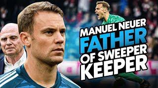 Manuel Neuer: Father of Sweeper Keeper