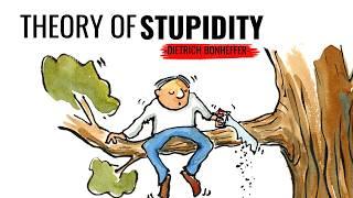 The Theory of Stupidity - Dietrich Bonhoeffer | Philosophy