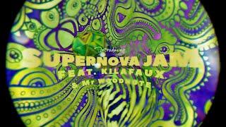 SUPERNOVA JAM  - DUB FX | feat. KilaFaux & Mr. Woodnote
