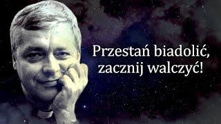 Przestań biadolić, zacznij walczyć! Ks. Pawlukiewicz