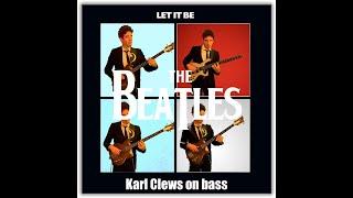 Let It Be by The Beatles (solo bass arrangement) - Karl Clews on bass