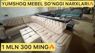 1 MLN 300 MINGYUMSHOQ MEBEL YANGI NARXLARI 2025