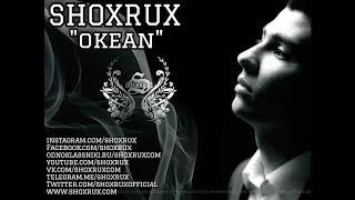 SHOXRUX - OKEAN 2017 (official music version)