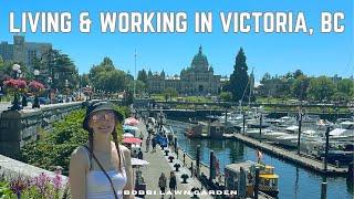 Living & Working in VICTORIA, BC CANADA