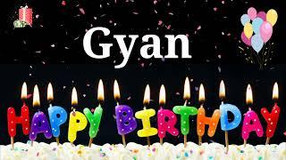 HAPPY BIRTHDAY GYAN || Happy Birthday Gyan Whatsapp Status