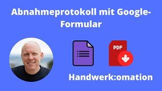 Abnahmeprotokolle mit Google Docs erstellen