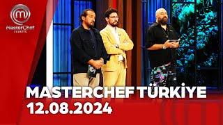 MasterChef Türkiye | 12.08.2024 @masterchefturkiye