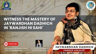 Witness the Mastery of Jaywardhan Dadhich in 'Ranjish Hi Sahi' | DITF Sur Sangam 2024 #soulfulmusic