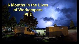 6 Months in the Lives of Workampers Part 2