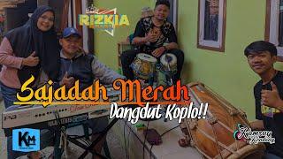 SAJADAH MERAH - COVER || RIZKIA NADA FT KAMSUY PRO || DANGDUT KOPLO VERSION