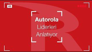 Autorola Liderleri Anlatıyor I Tezcan Hocaoğlu