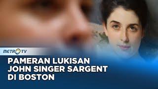 Pameran Lukisan John Singer Sargent di Museum Seni Rupa Boston