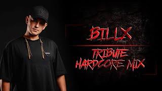 Billx Tribute Hardcore Mix | The Core Of Madness EP184