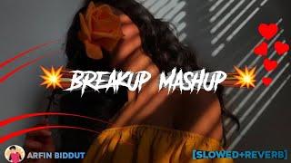 Breakup Mashup 2022 | [Slowed+Reverb] | Lofi Remix | Arfin Biddut