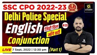 SSC CPO 2022 | English #20 | Conjunction (Pt-1) | Imp English MCQ's For SSC CPO | By Ravi Morya Sir