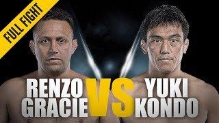 ONE: Full Fight | Renzo Gracie vs. Yuki Kondo | Legendary Finish | July 2018