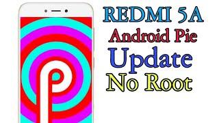 REDMI 5A Android pie (p) install Not root or without unlock bootloader