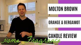 Molton Brown Orange and Bergamot Candle Review