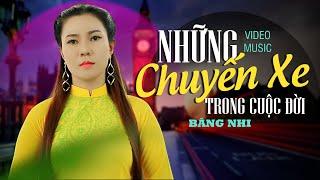 Những Chuyến Xe Trong Cuộc Đời [ MV OFFICIAL ] Băng Nhi | Nhạc Bolero Khiến Người Nghe Rơi Lệ