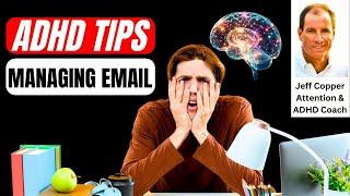 Best Tips for Managing Email with Mental Load with ADHD | Attention Talk Video