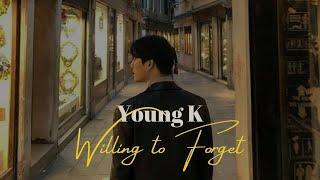 Young K of DAY6 - Willing to Forget Cover Lyrics [Han/Eng/Rom] original song by Kim Kwang Seok (김광석)