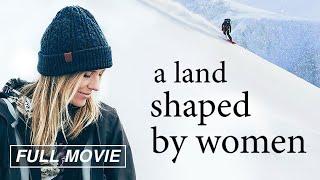 A Land Shaped by Women (FULL MOVIE) Anne-Flore Marxer, Aline Bock, Katrin Oddsd | ICELAND, SNOWBOARD