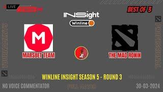 Dota 2 Live - Marsbet Team vs The Mad Ronin | Winline Insight Season 5 - Round 3 - BO 3