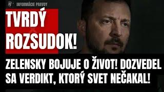 Tvrdý rozsudok! Zelensky bojuje o život! Dozvedel sa verdikt, ktorý svet nečakal! Začína boj s časom