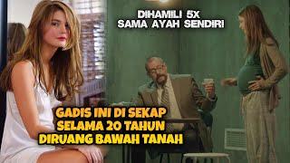 KISAH NYATA!!! DIKURUNG SELAMA 20 TAHUN OLEH AYAH SENDIRI - ALUR CERITA FILM