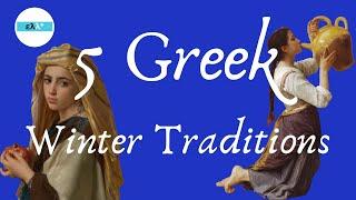 Unique Winter Traditions from Greece | Christian & Pagan Customs 