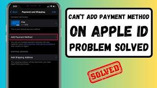 Can't Add Payment Method Apple ID | How to Add Payment Method on iPhone and iPad