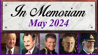 In Memoriam May 2024: Famous Faces We Lost in May 2024