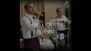 Amo a Jehova cover - Emmanuel Reyes / Vida en Cristo