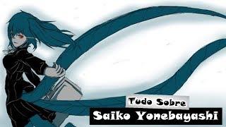 Tudo Sobre Saiko Yonebayashi (Tokyo Ghoul) - Lukas iAnimes