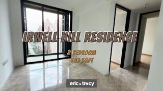 Irwell Hill Residences 2bedrooms 667sqft listed by EricTracy