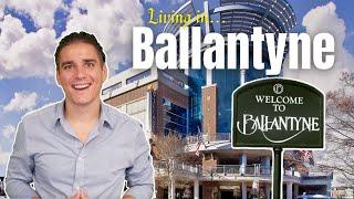 Living in Ballantyne Charlotte NC [Moving to Charlotte NC]