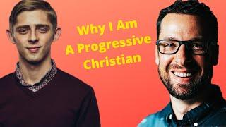 Why I'm A Progressive Christian | A Response to Mike Winger