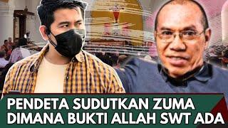 GEGHEER‼️PENDETA SUDUTKAN ZUMA _ Dimana Bukti Allah SWT Ada !!