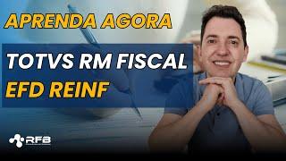 TOTVS RM Fiscal   - EFD REINF