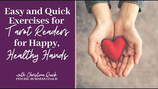 Hand Exercises for Tarot Readers for Happy, Healthy Hands