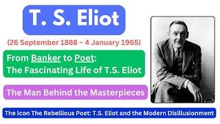 T.S. Eliot | Biography, Books, Poems, Works, Facts, The Waste Land, Four Quartets & Hollow Men