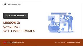 04  Working With Wireframes in UIUX Design   Lesson 3   Part 2