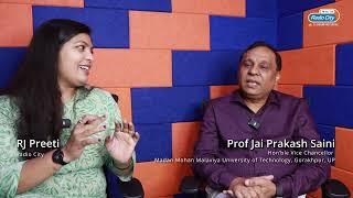 RJ Preeti in conversation with Prof. J. P.Singh on shaping the future of technical education - MMMUT