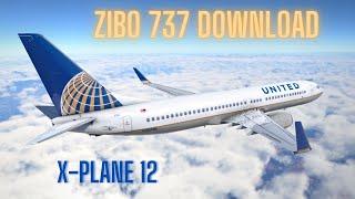 X-Plane 12 | Zibo 737 Download Tutorial