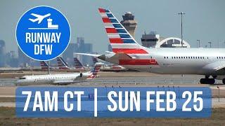  LIVE DFW Airport plane spotting ️ February 25, 2024 @ 7 am CT