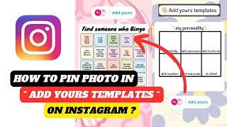 How to create add yours templates on Instagram | How to pin photo on addyours templates on Instagram